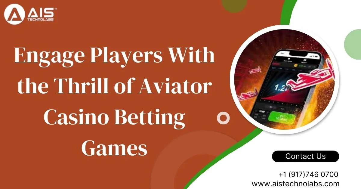 Engage Players with the Thrill of Aviator Casino Betting Games engage players with thrill of aviator casino betting games